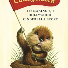 View KINDLE ✅ Caddyshack: The Making of a Hollywood Cinderella Story by  Chris Nashaw