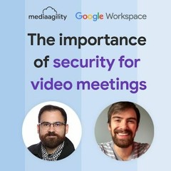The importance of security for video meetings