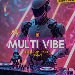 MULTI VIBE - NAY SAY ( EDIT FLIP  PACK  )Out Now !!