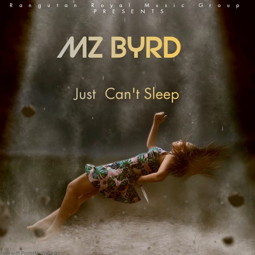 Mz Byrd just can't sleep