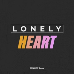 Europa (Jax Jones & Martin Solveig) feat. GRACEY - Lonely Heart (CPSLOCK Remix)