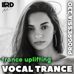 Vocal Trance | Uplifting Trance 2025 Progressia 230