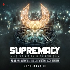 Supremacy 2022 | Spitnoise Live