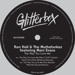 Ron Hall, The MuthaFunkaz, Marc Evans - The Way You Love Me (IndySoul Remix)