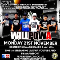 WillPowa Dub Jugglin 11/22 (War Report)