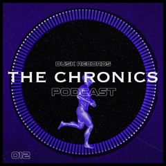 DUSKCAST 84 | THE CHRONICS