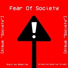 Fear Of Society