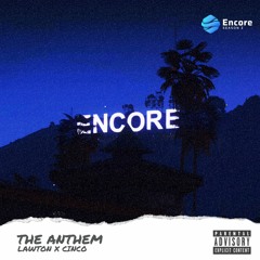 Lawton X Cinco - The Anthem