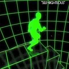 Self-Righteous (Original Mix)