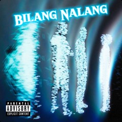 Bilang Nalang (feat. Denver)