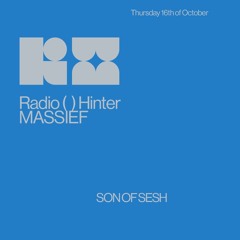 SON OF SESH // MASSIEF // 16-10-2025