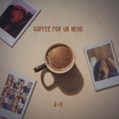 COFFEE FOR UR HEAD (ft. hannah aromin) | javlin  [mv in desc]