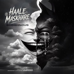 Haale maskhare - ghoghnous