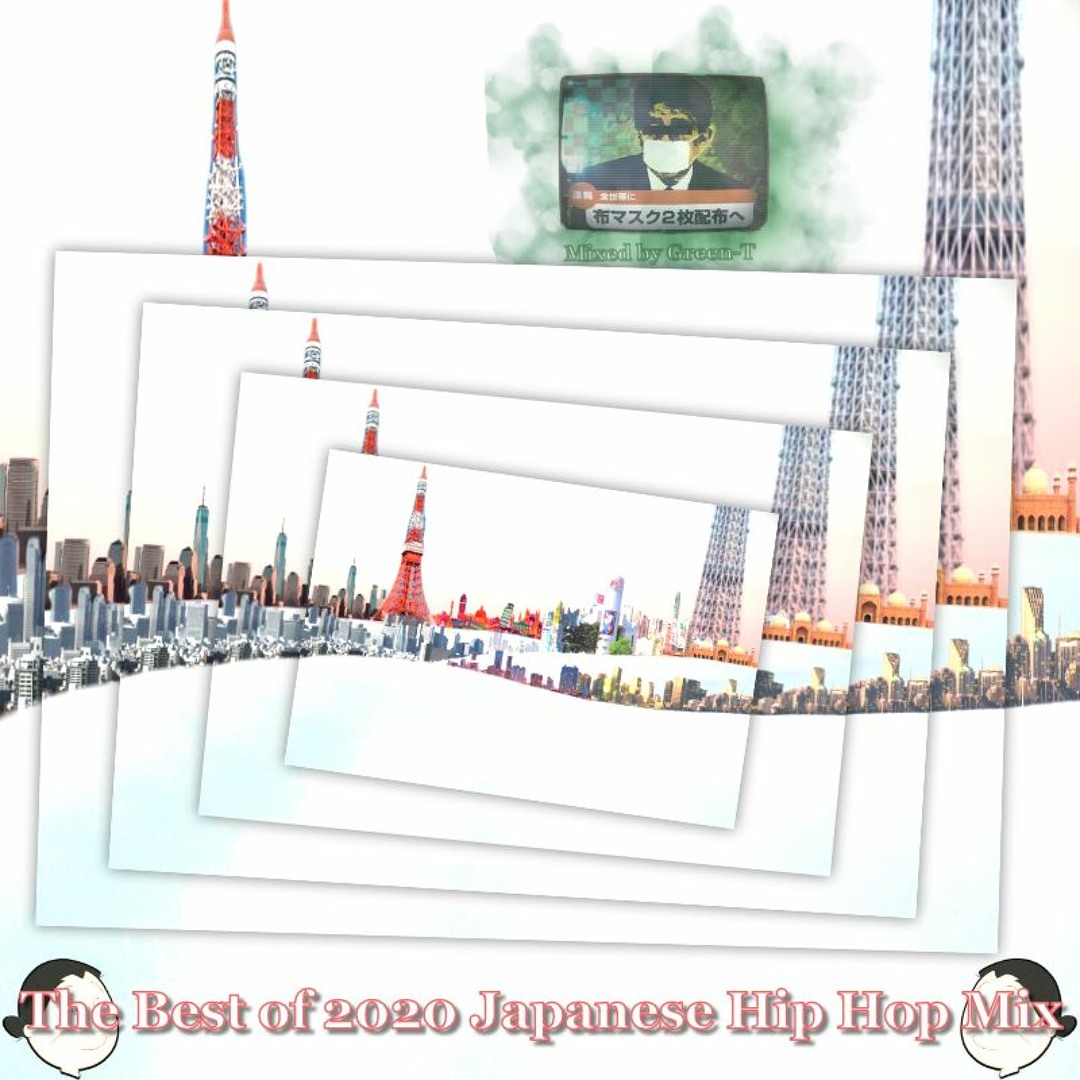 Stream The Best of 2020 日本語ラップ Mix - 2020 Japanese Hip Hop