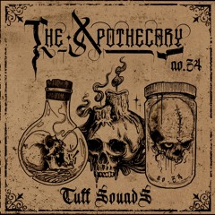 Tuff Tapes 34 // The Apothecary