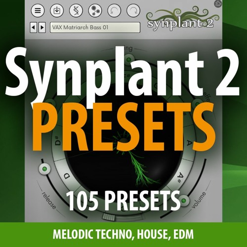 Andi Vax “Synplant 2 Melodic Techno” - 105 Presets