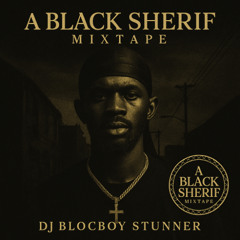 🇬🇭🔥 A Black Sherif Mixtape - Black Sherif Compilation ft. Iron Boy, The Villain I never Was, Take Care of Yourself Blacko, Blacko, KK Rasta, Yaya KK, Top of the Morning