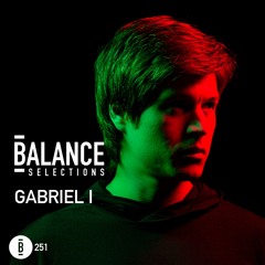 Balance Selections 251: Gabriel I