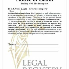 [ACCESS] KINDLE 📤 Notice of Claim: Trading With The Enemy Act (Peter's Liberation of