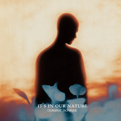 Stream it's in our nature by Dominic Donner | Listen online for free on ...