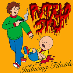 PUTRID STU - INDUCING FILICIDE