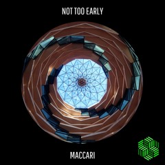 Maccari - Not Too Early (T.A.M Remix) [The Acid Mind Recordings]
