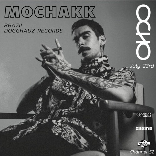 Mochakk - Exclusive Mix for OCHO by Gray Area [7/22]