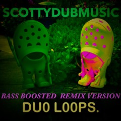 DU0_L00PS.WAV (BASS BOSSTED REMIX VERSION)