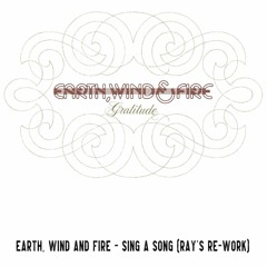 Earth, wind And fire - Sing a song (Ray's Re-work) (FREE DOWNLOAD)