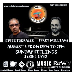 #18. August 3. Radio Ibiza Paradis Sunday Feelings Program Compilation by Terry William