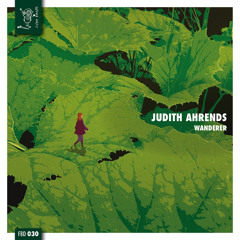 Judith Ahrends - Wanderer (Kunterweiß Remix)