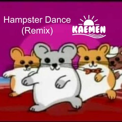 Hampster Dance (Remix) - Kaemen 🎧