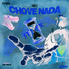 NÃO CHOVE NADA! (Crocodile) - $pider - Slowed