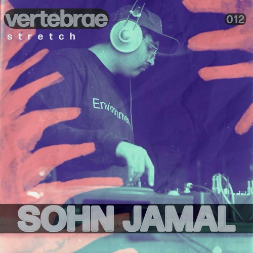Vertebrae Stretch 012: Sohn Jamal
