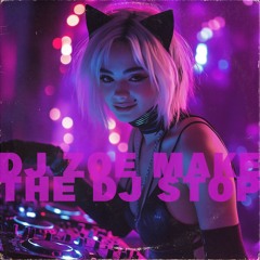 Make the DJ Stop
