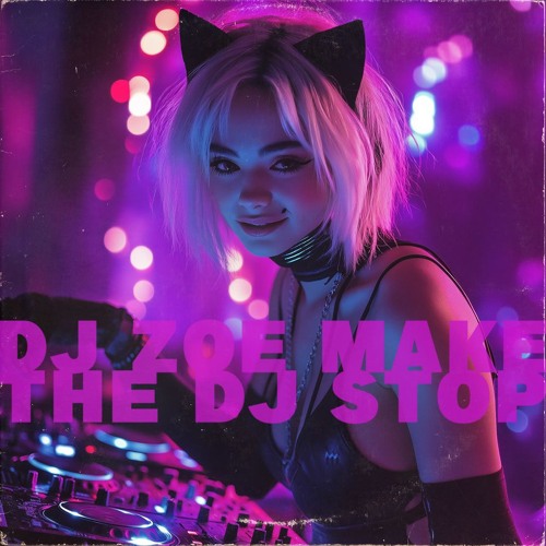 Make the DJ Stop