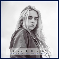Billie Eilish - Ocean Eyes (Dub Flavour Remix)