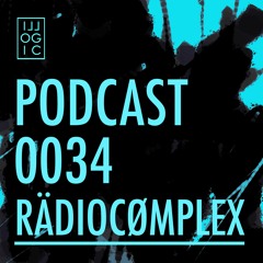 Illogic Radio Podcast 034 | rädiocømplex