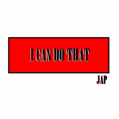 I can do that (prod. jap)