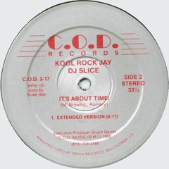 Kool Rock Jay & DJ Slice - It's About Time! (Extended Version)