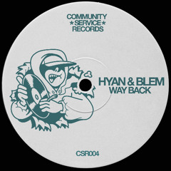 Hyan & Blem - Way Back (FREE DL)