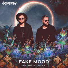 Fake Mood - Into The Odyssey #1
