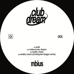 PREMIERE: Mbius - Reality Check (Christopher Ledger Remix)