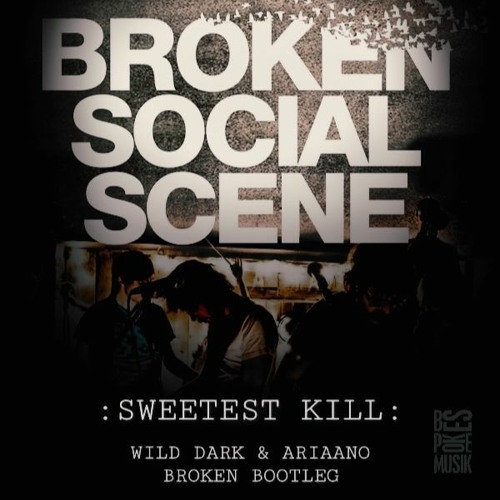 [Free Download] Broken Social Scene - Sweetest Kill (Wild Dark & Ariaano Broken Bootleg)