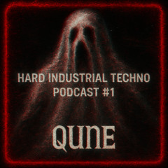 Hard Industrial Techno Podcast #1
