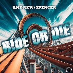 Andrew & Spencer - Ride Or Die (Snippet)
