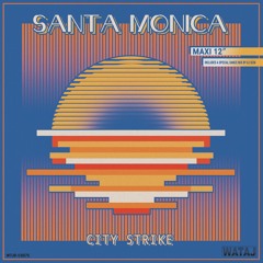 City Strike - Santa Monica [12" Maxi]