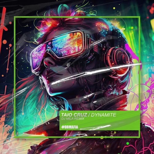 Stream Taio Cruz - Dynamite (Dj Mila Remix) [BUY=FREE DOWNLOAD