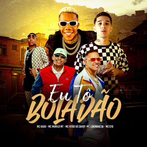 Eu Tô Boladão (feat. MC Murilo MT & MC G10)