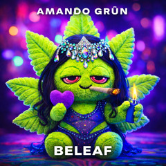 BELEAF (Original Soundtrack | Amando Grün)